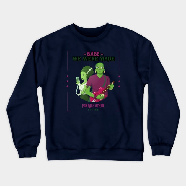 “Babe We We’re Made For Each Other” Frankenstein’s Monsters Musicians Duet Crewneck Sweatshirt by Tickle Shark Designs